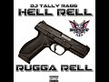 HELL RELL & JR WRITER - RUGA RELL 🔥