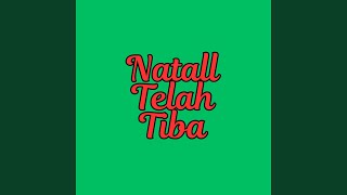 Download Lagu Natall Telah Tiba Download Lagu Natall Telah Tiba