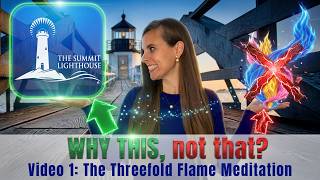Why The Summit Lighthouse The Threefold Flame Meditation - Video 1 of 4