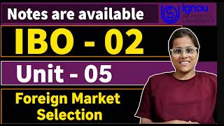 IBO-02 (Unit-5) Foregin Market Selection in Hind. unit 5 ibo 02, Unit 5 IBO-02 IGNOU Exam Solution