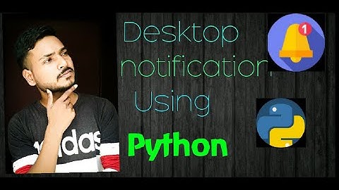 How to Create push desktop notifications Using python | python projects | priyansh jain |