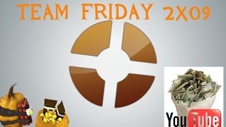 Team Friday 2 - 2x09 [Scream Fortress, Ofertas, Cambios en Youtube]
