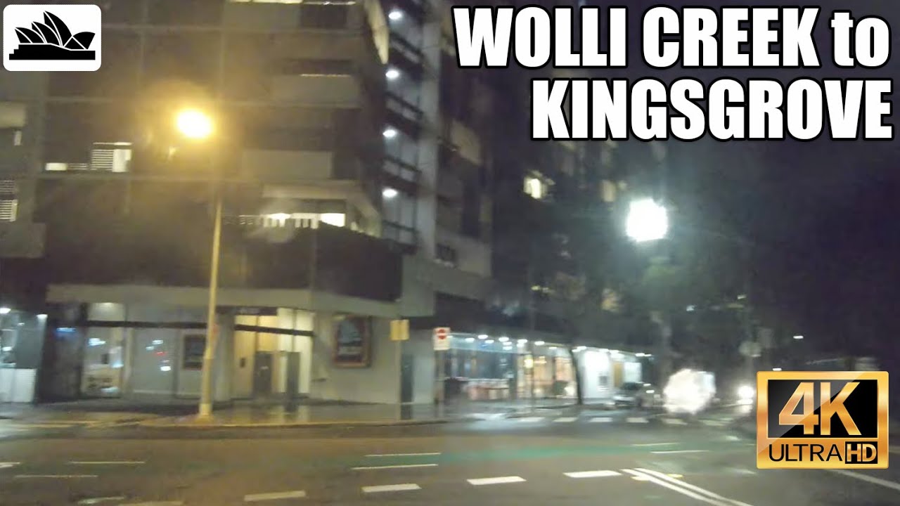 4K Sydney drive: Wolli Creek to Kingsgrove