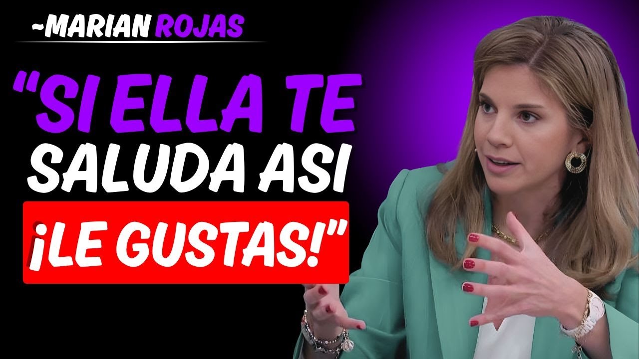Si Ella te Saluda ASÍ ¡Está LOCA POR TI!  Marian Rojas Estapé