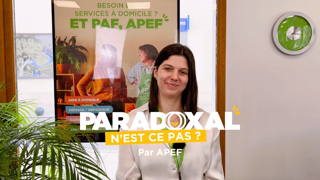 PARADOXAL, N'EST-CE PAS ? Avec Manon, responsable de secteur APEF