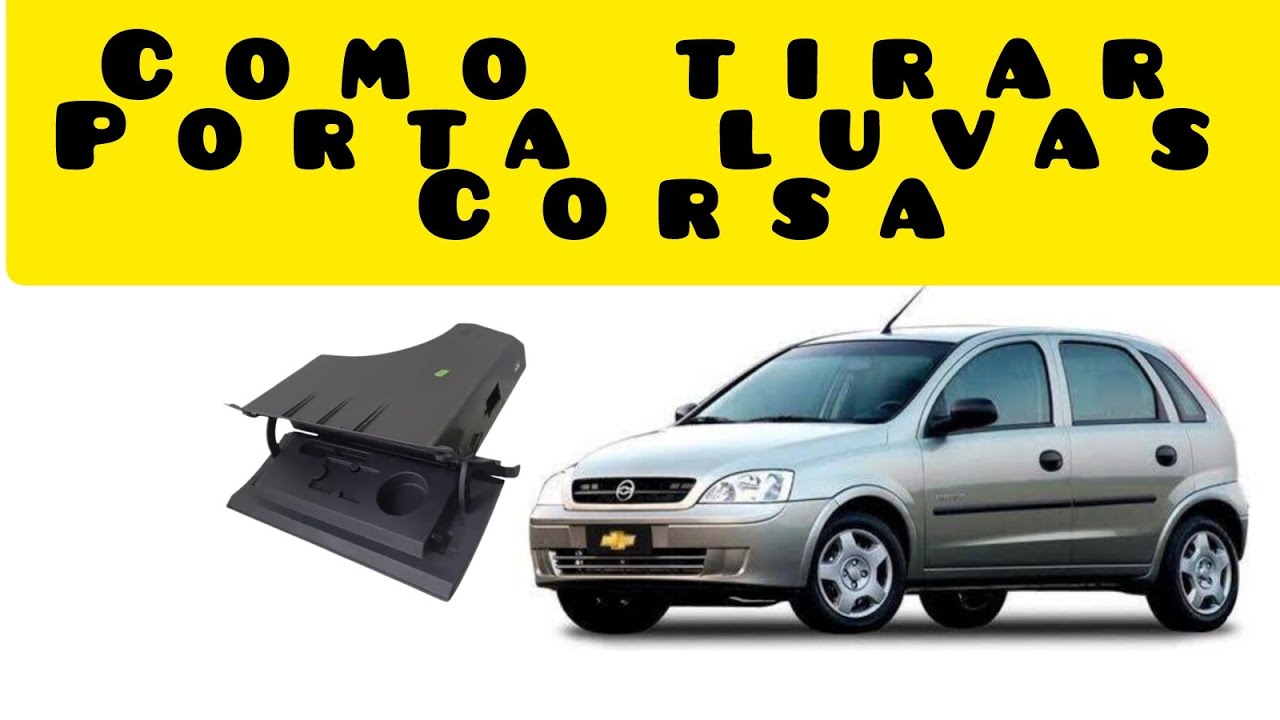Como tirar o porta luvas do Corsa Montana?