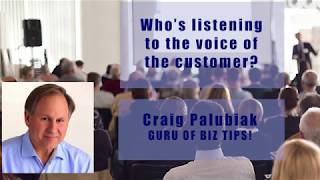 Craig Palubiak - Listen to the Customer&#39;s Voice
