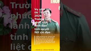 Tuyen Quang police release initial findings of investigation into high school exam cheating scandal.