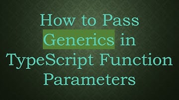 How to Pass Generics in TypeScript Function Parameters