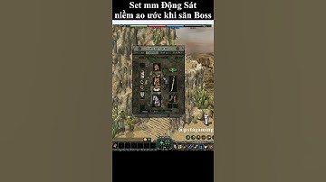 Set may mắn Động Sát niềm ao ước của Ngũ Độc săn Boss - Võ Lâm offline