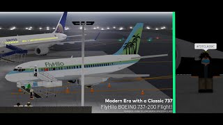 Classic in Modern Era - FlyHilo B737-200 Flight - RoAviation Reviews Season 3 Episode 106