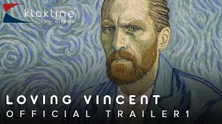 2017 Loving Vincent Official Trailer 1 Hd Trademark Films, Breakthru Films