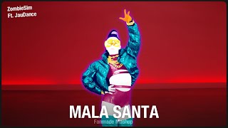 Just Dance 2020: MALA SANTA by Becky G | Dance Mash-Up [Fanmade] Ft. JauDance