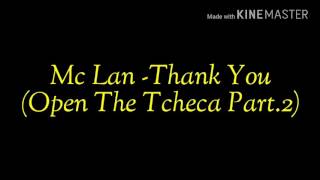 Mc Lan-Thank You (Verbo to bunda Open the Tcheca parte 2)