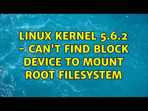 Linux Kernel 5.6.2 - Can't Find Block Device to Mount Root Filesystem
