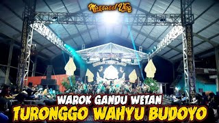 TWB GANDU WETAN.. WAROK TURONGGO WAHYU BUDOYO TERBARU