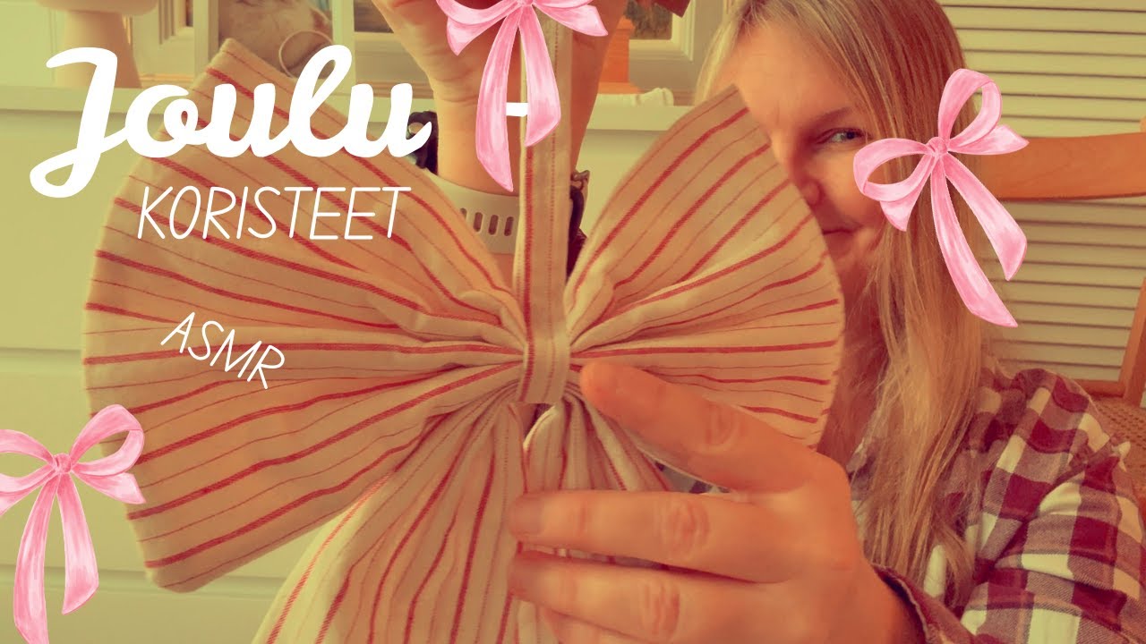 ASMR SUOMI 🌟- Joulukoristeet