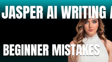 How to Use Jasper AI Writing Assistant Properly  Beginner Mistakes That Cost You