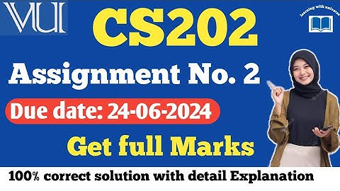 CS202 assignment no 2 solution 2024|| cs202 assignment 2 solution by learning with universe #cs202