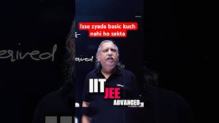 Isse zyada basic kuch nahi ho sakta  IIT JEE Advanced | #iit #jee