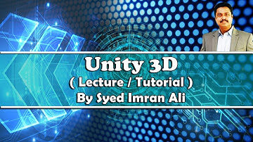 Unity 3D Tutorial 01: Basics Debug log by Syed Imran Ali (Urdu / Hindi)