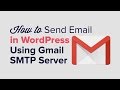 How to Send Email in WordPress using the Gmail SMTP Server