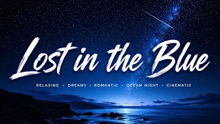 Lost In The Blue ( Lyric)