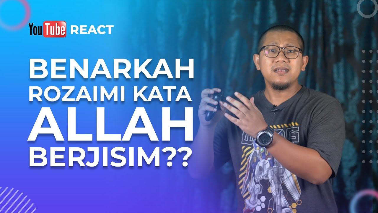 #1 Benarkah Dr Rozaimi Kata Allah berjisim?