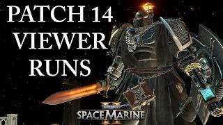 EXPLORING NEW PATCH WITH VIEWERS (Space Marine 2 Patch 14)
