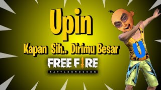 UPIN BERKELANA DI FREE FIRE!!!