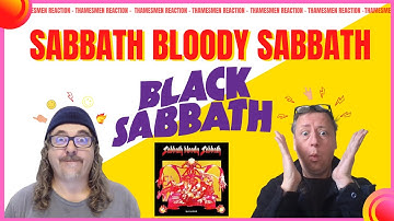 Black Sabbath: Sabbath Bloody Sabbath (Complex and Amazing): Reaction