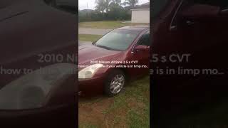 2010 Nissan Altima limp mode