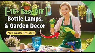 ♻️  18 Genius Bottle Garden DIYs You’ll Wish You Tried Sooner! ♻️ Stunning Backyard Ideas