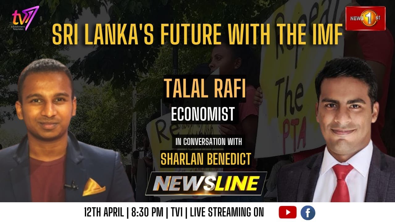 NewslineSL | Sri Lanka's future with the IMF | Talal Rafi | 12 April ...