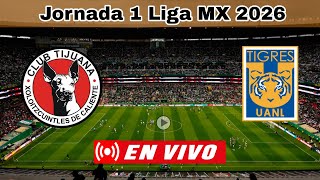 Tijuana vs. Tigres Live, Where to watch, what time do Xolos de Tijuana play today, Matchday 1 Lig...