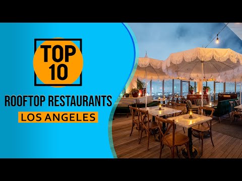 वीडियो: लॉस एंजिल्स में शीर्ष 25 रेस्टोरेंट