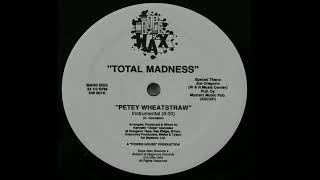 Total Madness | Petey Wheatstraw (Instrumental)
