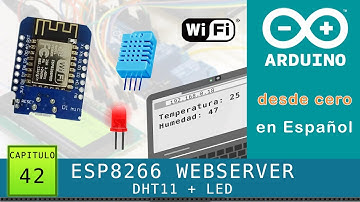 Arduino desde cero en Español - Capítulo 42 - ESP8266 Servidor Web 🌐 con LED y DHT11 (comandos AT)