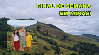 FINAL DE SEMANA COM A FAMÍLIA EM MINAS! (PART 2)