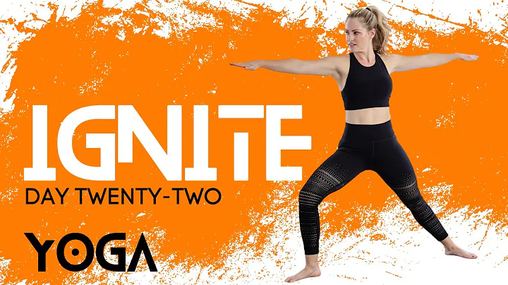 32 Minute Power Yoga |  Ignite Day #22