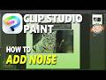 Clip Studio Paint How To Add Noise