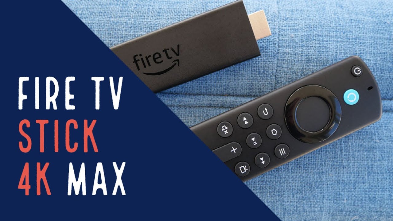 More powerful  Fire TV Stick 4K Max adds Wi-Fi 6 to the mix