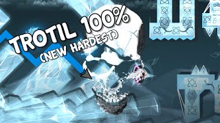 Trotil 100% [New Hardest]