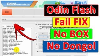 (New) Odin flash fail fix Without Box Or Dongle Samsung flashing problem Solution