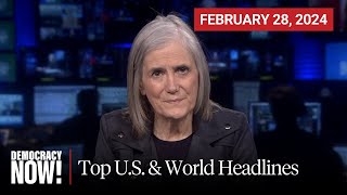 Top U.S. & World Headlines — February 28, 2024