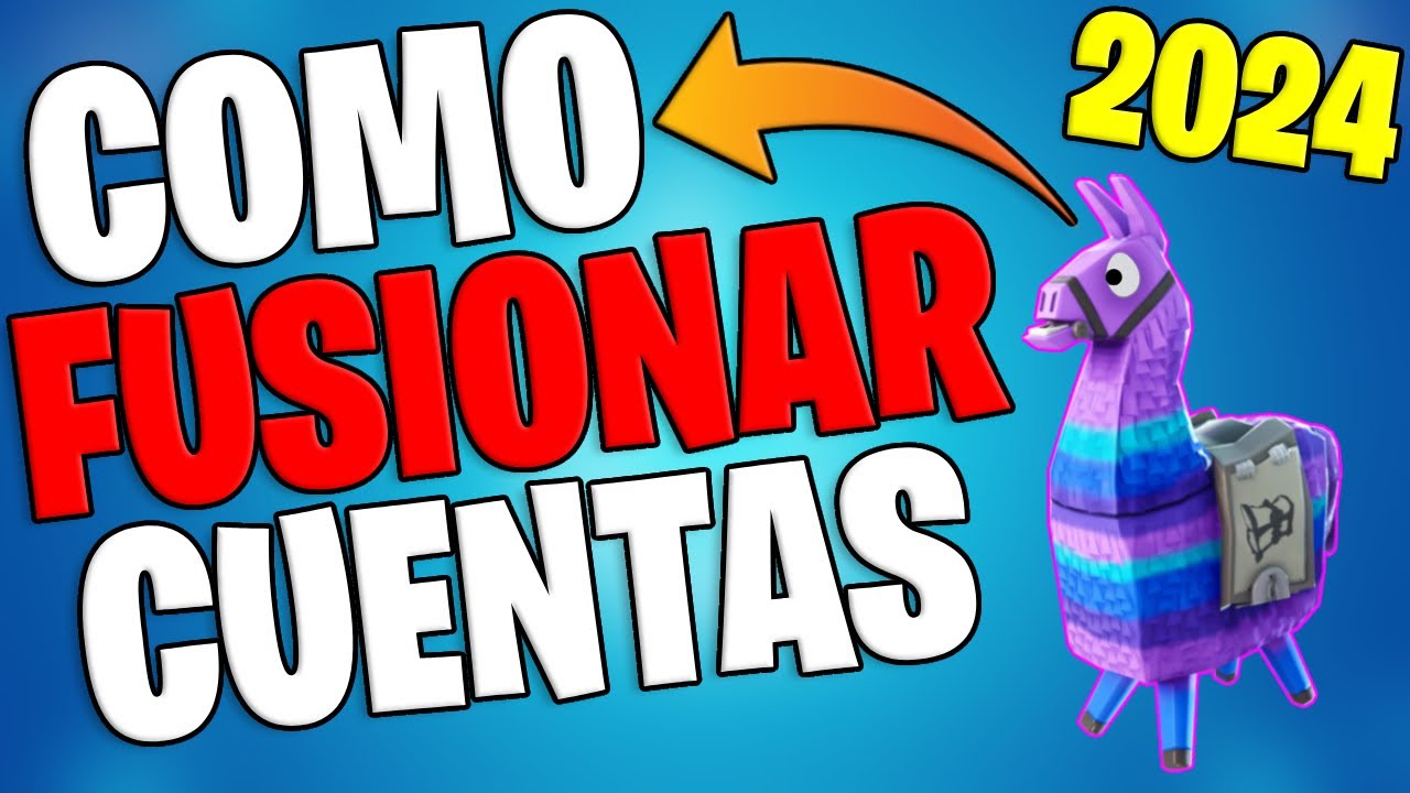 FUSIONAR CUENTAS DE FORTNITE 2024⏪🤔 COMO COMBINAR CUENTAS DE