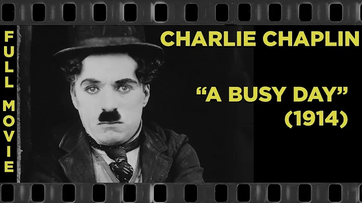 Charlie Chaplin - A Busy Day (1914)