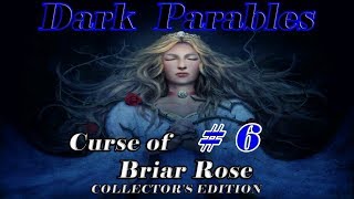 Let's Play ~ Dark Parables Curse of Briar Rose Collector's Edition [Part 6]