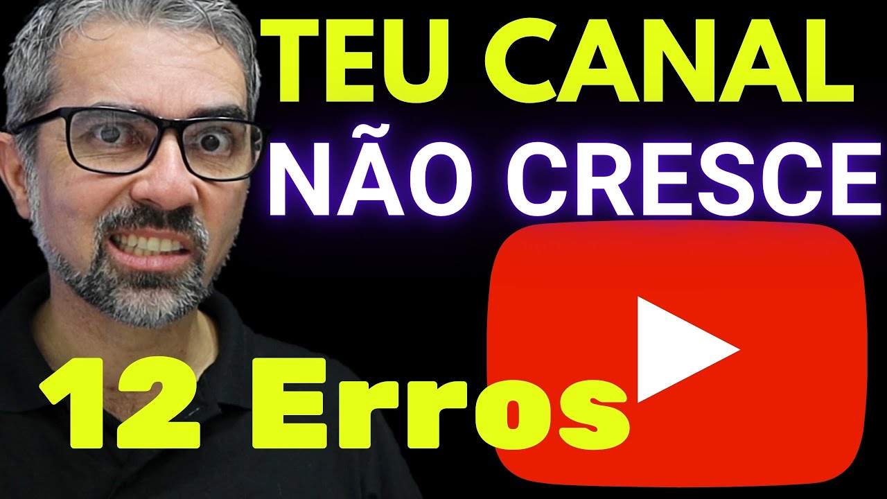 Canal Youtube que não Cresce - Descubra o Porquê!