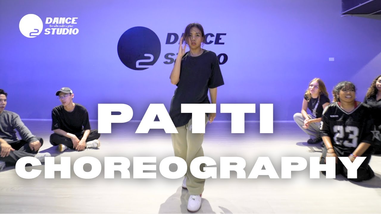 PATTI CHOREOGRAPHY | O2 DANCE STUDIOS - YouTube